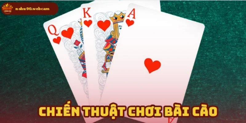 Bài Cào – Hướng dẫn cách chơi đơn giản cho người mới thử 4 Kinh nghiệm thực chiến khi chơi game bài