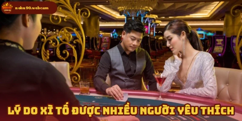 Xì Tố – Trải nghiệm bài trí tuệ đỉnh cao tại Nohu90 4 Lý do Xì Tố tại Nohu90 hấp dẫn nhiều người tham gia?
