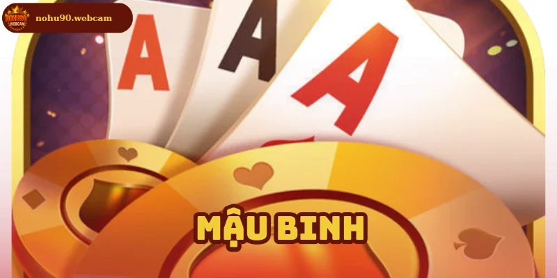 Mậu Binh đỉnh cao tại nhà cái Nohu90 cực hấp dẫn  3 mau binh anh dai dien