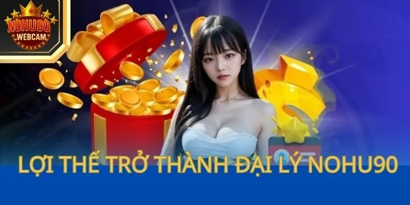 Đại Lý Nohu90 – Cơ Hội Đột Phá Thu Nhập Cùng Nohu90 2 Người chơi trung thành có thể tận dụng lợi thế trở thành đại lý Nohu90
