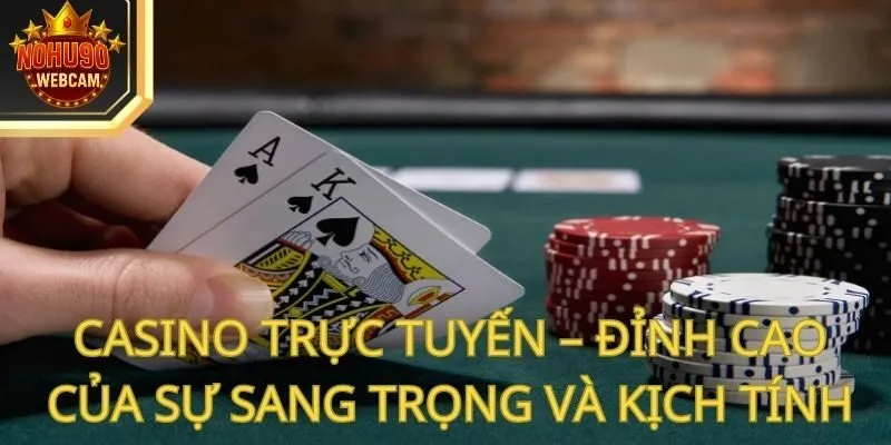 Nohu90 - Hé Lộ Sân Chơi Cá Cược Đỉnh Cao Từ A - Z Cho Game Thủ 56 Casino trực tuyến – Đỉnh cao của sự sang trọng và kịch tính