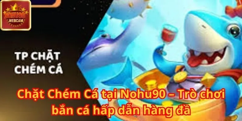 Chặt Chém Cá