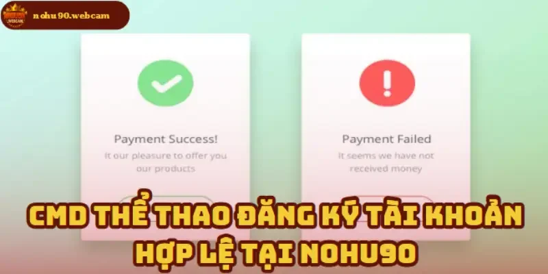 CMD Thể Thao – Nơi hội tụ đam mê cá cược thể thao 3 Thủ tục tạo tài khoản hợp lệ cho người mới là điều kiện đầu tiên