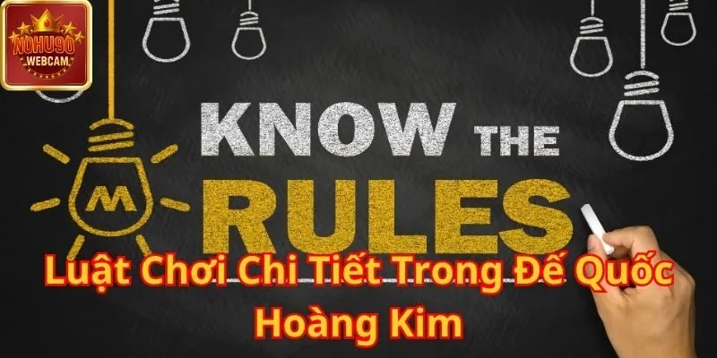Đế Quốc Hoàng Kim – Trải Nghiệm Đế Chế Vương Giả Cùng Nohu90 1 Đế Quốc Hoàng Kim