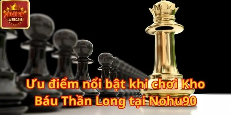 Khám phá Kho Báu Thần Long – Game Nổ Hũ huyền bí tại Nohu90 2 Kho Báu Thần Long